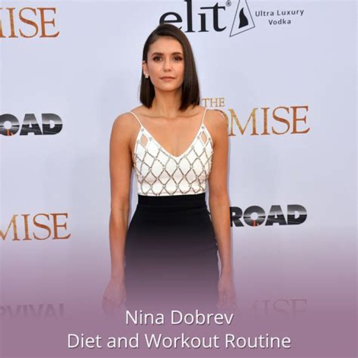 Nina Dobrev diet