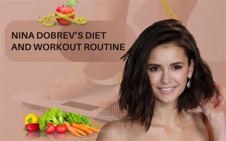 Nina Dobrev eating diet